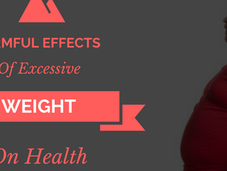 Harmful Effects Excessive Weight Health
