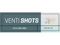 Feel Good Things Venti Shots Issue
