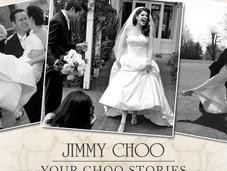 Will Jimmy Choo Bride? Share Your Story!