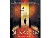 Silkworm- Robert Galbraith