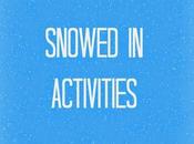 Snowed Activities