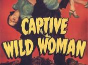 #1,571. Captive Wild Woman (1943)