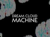 Dream Cloud Machine