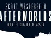 Audrey Reviews Afterworlds Scott Westerfeld