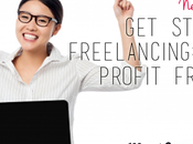 Started Freelancing: Profit From Your Passions