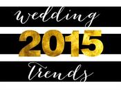2015 Wedding Trends