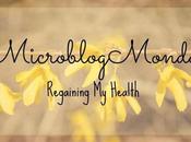 #MicroblogMonday Regaining Health