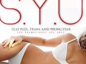 Music: E-feezy Feat. Plies, Trina, Young Star ‘s.y.u.’