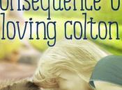 Consequence Loving Colton Rachel Dyken Cover Reveal