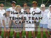 Great Tennis Team Captain Quick Tips Podcast