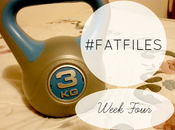 #fatfiles Week Four