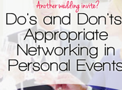Do’s Don’ts: Appropriate Networking Personal Events