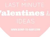 Last Minute Valentines Ideas