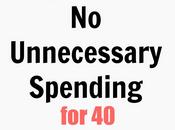 Unnecessary Spending Days!!