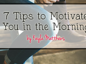 Tips Motivate Morning