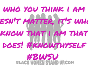 #WednesdayWords Black Women Stand Original Quote