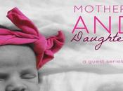 Mothers Daughters: Guilt Nothing Unconditional Love Guest Post What Dear?)