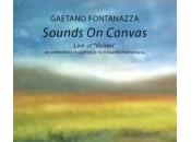 Gaetano Fontanazza: Sounds Canvas