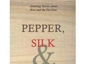 Book Review: Pepper, Silk, Ivory, Marvin Tokayer Ellen Rodman