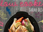 Cookbook Review: Magical Slower Cooker Sarah Olson