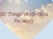 Things Which Make Happy