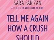 Rachel Reviews Tell Again Crush Should Feel Sara Farizan