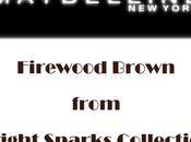 Firewood Brown Maybelline Newyork Bright Sparks Collection