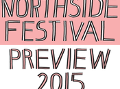 Northside 2015 Preview