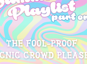 Summer Playlist Part Fool Proof Picnic Crowd Pleaser