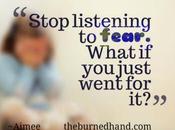 Stop Listening Fear.