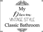 Dream Vintage Style Classic Bathroom