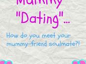 Mummy Dating...