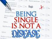 Being "Single" Disease