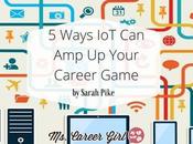 Ways Internet Things Your Career Game