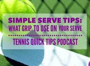 Simple Serve Tips: Continental Grip Your Tennis Quick Tips Podcast