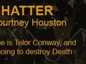 Shatter Courtney Houston @goddessfish @courtneyhouson