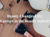 Beauty Changes Life: Will Consider These Careers Industry?