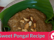 Sweet Pongal Recipe