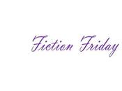 Fiction Friday
