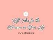 Gift Idea Woman Your Life