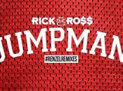Music: Rick Ross “Jumpman (remix)