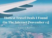 Hottest Travel Deals Found Internet [November