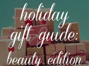 Holiday Gift Guide: Beauty Edition