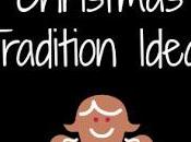 Family Christmas Tradition Ideas