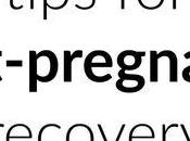 Tips Post-Pregnancy Recovery