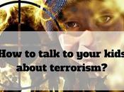 Tips Explain Sensitive Topic Terrorism Kids