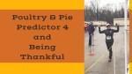 Poultry Predictor Being Thankful!