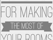 Tips Making Most Your Rooms