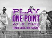 Should Play Point Time? Tennis Quick Tips Podcast