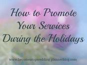 Wedding Planners Easy Promote Your Services During Holidays